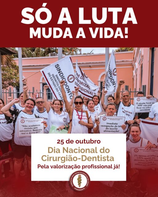A data de hoje nos convida à reflexão sobre os desafios enfrentados diariamente pelos cirurgiões-dentistas.

A falta de valorização profissional ainda é uma realidade que compromete não apenas a vida dos profissionais, mas também a qualidade da saúde bucal oferecida à população.

O não cumprimento do piso salarial, as condições precárias de trabalho e a ausência de reconhecimento do papel essencial da odontologia na saúde pública são questões que exigem mobilização e firmeza.

Neste dia que deveria ser de celebração, o Sindiodonto Ceará reafirma seu compromisso com a categoria e convoca todos os colegas a se unirem em defesa dos nossos direitos, da dignidade e do respeito que merecemos.

✊ Junte-se a nós. Só a luta muda a vida!