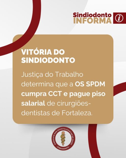 ⚖ O Sindiodonto Ceará, através de sua assessoria jurídica, conseguiu mais uma vitória importante na Justiça!

• Decisão judicial da 17ª Vara do Trabalho julgou totalmente procedentes os pedidos do nosso sindicato para condenar a SPDM a pagar os valores fixados na Convenção Coletiva, além de todos os reflexos devidos, beneficiando mais de 15 cirurgiões-dentistas que atuam para a prefeitura de Fortaleza através desta Organização Social. 

• Ainda cabe recurso da decisão, e seguiremos diligentes e atualizando sempre a categoria sobre o andamento deste e dos demais processos de cumprimento de convenções coletivas e piso salarial. 

✓ Acompanhe o trabalho do Sindiodonto Ceará na defesa da classe, compartilhe a informação com os colegas e junte-se à luta! 

🤝 Faça parte do sindicato que representa os cirurgiões-dentistas cearenses, entre em contato com a nossa secretaria e saiba como fazer sua filiação.

#sindiodontoce #vitóriajudicial #justiçadotrabalho #pisosalarialdentistas #CCT