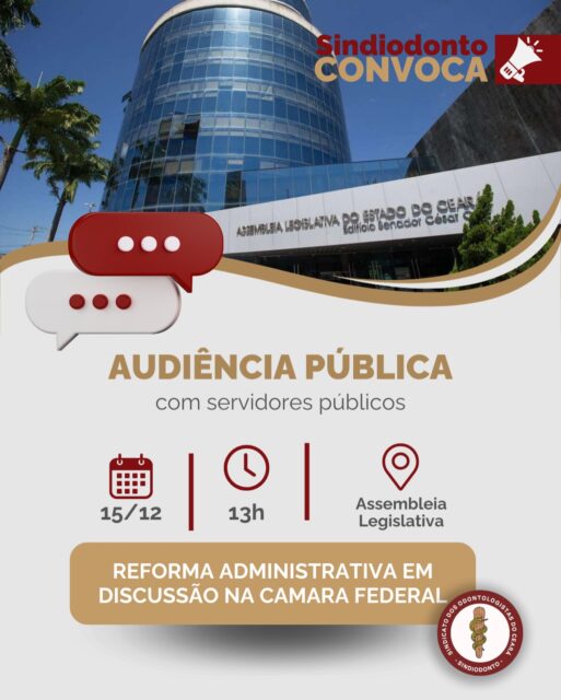 ❗️O Sindiodonto convoca todos os cirurgiões-dentistas servidores públicos municipais, estaduais e federais que atuam no Estado do Ceará para comparecerem à Audiência Pública sobre a Reforma Administrativa em discussão na Câmara Federal, através da PEC 38/2025.

📍O evento está marcado para acontecer na próxima segunda-feira (15), às 13 horas, no Complexo das Comissões da Assembleia Legislativa. 

É hora de fazermos ouvir a nossa voz. Juntos somos mais fortes! 🤝

Contamos com a presença e a participação de todos!