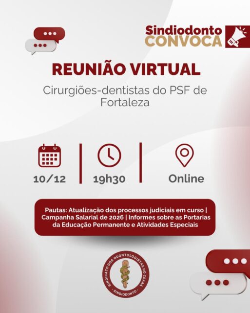 📢 O Sindiodonto convoca todos os cirurgiões-dentistas do PSF para uma reunião online, no dia 10 de dezembro, às 19h30, para tratar de temas fundamentais para a categoria.

🗂️ Pautas da reunião:
• Atualização dos processos judiciais em curso
• Campanha Salarial de Fortaleza 2026
• Informes sobre as Portarias da Educação Permanente e Atividades Especiais

A participação de todos é essencial para fortalecer nossa organização e avançar nas pautas da categoria.

Juntos somos mais fortes.

#SindiodontoCE #Odontologia #ServiçoPúblico #PSF #Fortaleza