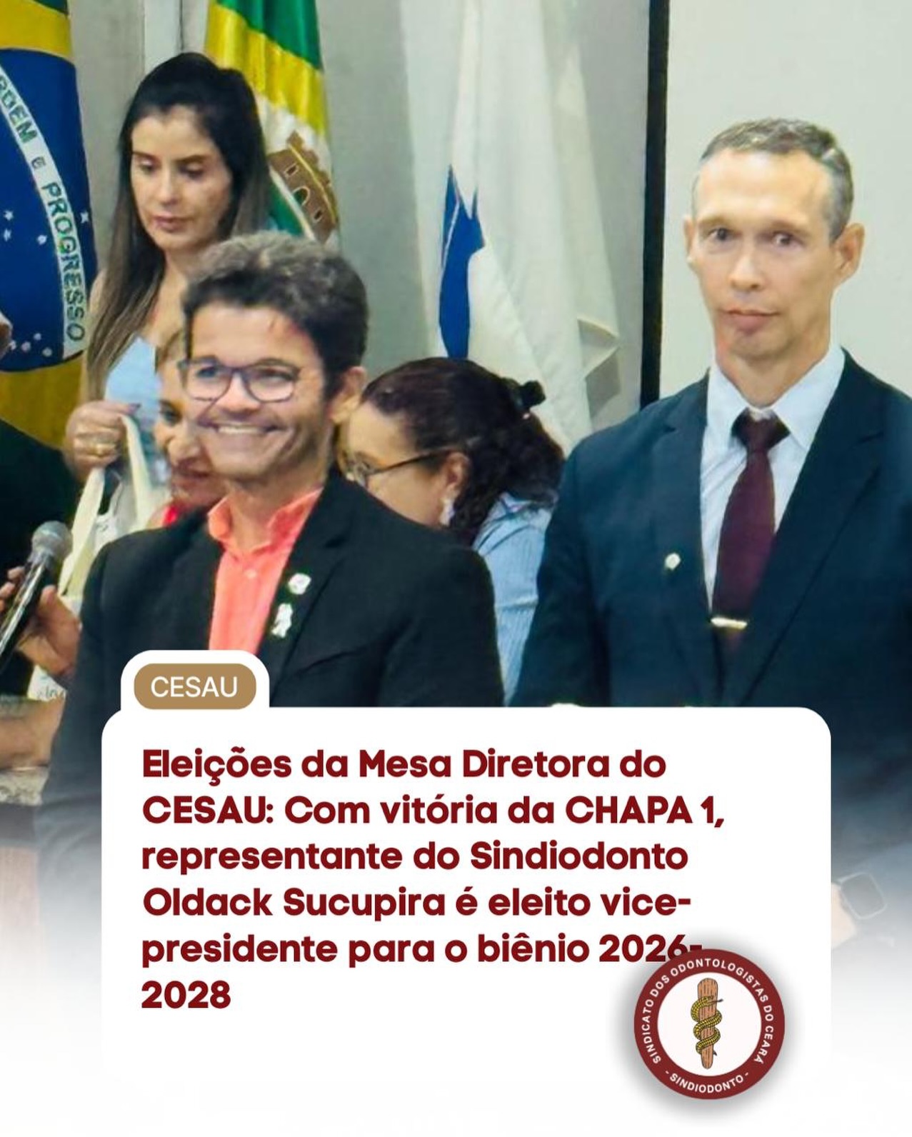 2026 já começa com avanços importantes para a Odontologia cearense! 

O Sindiodonto Ceará celebra a posse do cirurgião-dentista Dr. Oldack Sucupira como conselheiro e sua eleição como vice-presidente da Mesa Diretora do CESAU para o biênio 2026–2028.

A presença de um representante da categoria em um espaço estratégico de deliberação fortalece o diálogo, amplia a representatividade e contribui para decisões mais alinhadas com a valorização dos profissionais e a qualidade da saúde pública.

Seguimos atentos, atuantes e firmes na defesa da Odontologia e dos cirurgiões-dentistas do Ceará.

Desejamo ao colega Oldack sucesso nessa importante missão! 

#cesauceara #eleicoes #2026 #sindiodontoce #cirurgioesdentistas