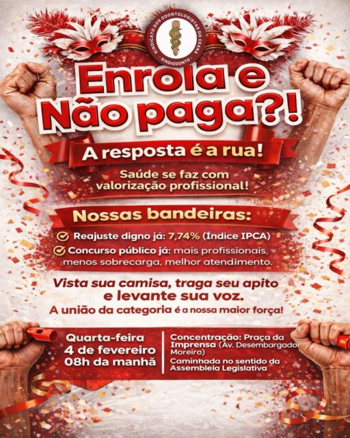 O Governo do Estado precisa parar de ignorar quem sustenta o serviço público de saúde: sem servidores valorizados, não existe cuidado digno para a população.
Já estamos em fevereiro, mas o governador Elmano de Freitas ainda não se pronunciou sobre o reajuste salarial dos servidores estaduais. A recomposição dos salários dos trabalhadores é constitucional! Os servidores então reivindicam o cumprimento da data base e outras questões importantes da campanha salarial 2026!
Nossa mobilização é necessária e inadiável:

📌 Reajuste salarial já — 7,74% (IPCA)
📌Atualização e cumprimento dos PCCS
📌 Concurso público urgente — mais profissionais para um atendimento de qualidade à população!

✊ A categoria está unida e não aceitará promessas vazias.

📣 Traga sua energia, sua voz e sua força. O Sindiodonto convoca todos(as) para ocupar as ruas!

🗓 Quarta-feira | 04 de fevereiro
⏰ 8h
📍 Praça da Imprensa
➡️ Caminhada até a ALECE

Um serviço público forte se faz com respeito e valorização!