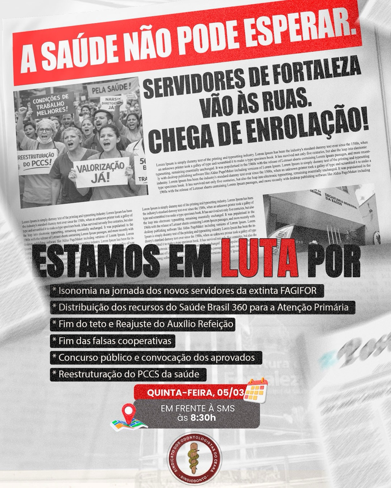 ⚠️⚠️ Os servidores da saúde de Fortaleza seguem mobilizados porque lutar por condições dignas de trabalho é lutar por um atendimento melhor à população. 

Estamos nas ruas em defesa da valorização dos trabalhadores, do fortalecimento da Atenção Primária, do fim das falsas cooperativas, da realização de concurso público e da reestruturação do PCCS da saúde.

📍 Quinta-feira (05/03)
⏰ 8h30
📌 Em frente à SMS

O Sindiodonto Ceará segue firme na luta, ao lado da categoria, por respeito, direitos e valorização. 

JUNTOS SOMOS MAIS FORTES 💪
