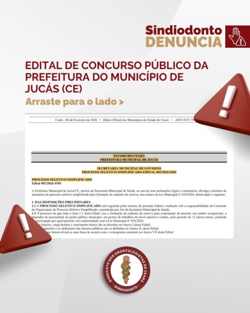 ❗️NÃO PODEMOS ACEITAR 

O Sindiodonto traz a público mais uma denúncia de precarização da profissão dos cirurgiões-dentistas, com salários aviltantes para especialistas no certame nº 01/2026 do município de Jucás.

O sindicato tem encaminhado os editais para o setor jurídico do Conselho Regional de Odontologia/CE.

Reforçamos que é competência do Sindiodonto a função de judicializar as ações do piso referente aos cirurgiões-dentistas que já foram empossados em seus cargos.

Acompanhe as ações do Sindicato pelas redes sociais e some-se à nossa luta! JUNTO SOMOS MAIS FORTES!

#sindiodontoce #pisosalarialdentistas
