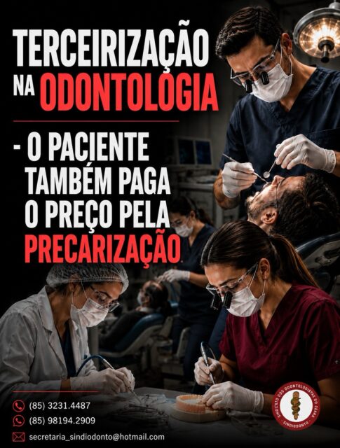 Não existe saúde pública forte com profissionais precarizados.

Não existe atendimento humanizado sem vínculo digno de trabalho.

Não existe valorização da odontologia quando cirurgiões-dentistas são submetidos à terceirização excessiva, vínculos frágeis, insegurança profissional e atrasos nos pagamentos pelos serviços prestados.

A lógica da terceirização desenfreada enfraquece as relações de trabalho, compromete a continuidade da assistência e afeta diretamente a qualidade do cuidado oferecido à população.

Defender condições dignas para os profissionais da odontologia é defender também o direito da população a um atendimento seguro, ético e de qualidade

O Sindiodonto Ceará segue firme na luta pela valorização da categoria, pelo respeito aos profissionais e por relações de trabalho mais justas e humanas.

A saúde não pode ser tratada apenas como contrato. Ela precisa ser tratada como compromisso com vidas!