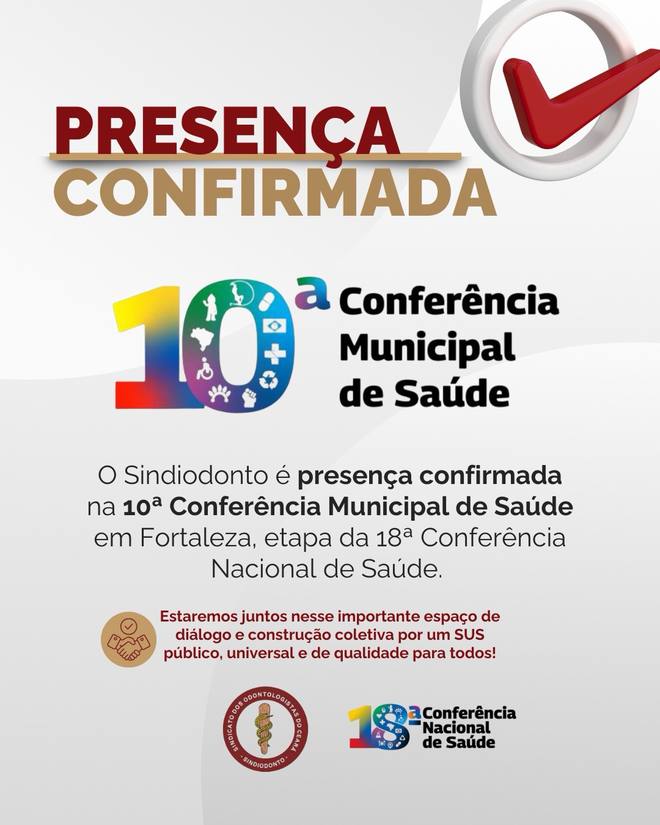O Sindiodonto Ceará confirma sua participação na 10ª Conferência Municipal de Saúde de Fortaleza, etapa da 18ª Conferência Nacional de Saúde.

📅 Data: 03 e 04 de junho de 2026
🕗 Horário: 08h às 17h
📍 Local: Hotel Praia Centro – Fábrica de Negócios

Estaremos juntos nesse importante espaço de diálogo e construção coletiva em defesa do SUS, da democracia participativa e da saúde pública de qualidade.

#SindiodontoCE #SUS #SaúdePública #fortaleza